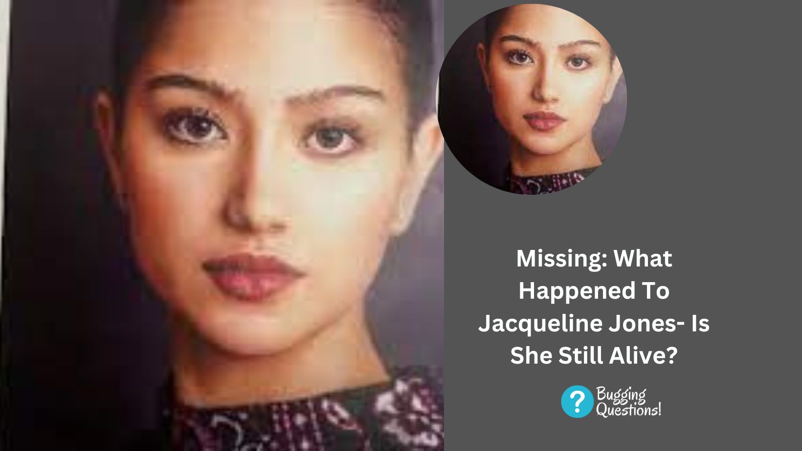 Missing: What Happened To Jacqueline Jones- Is She Still Alive?