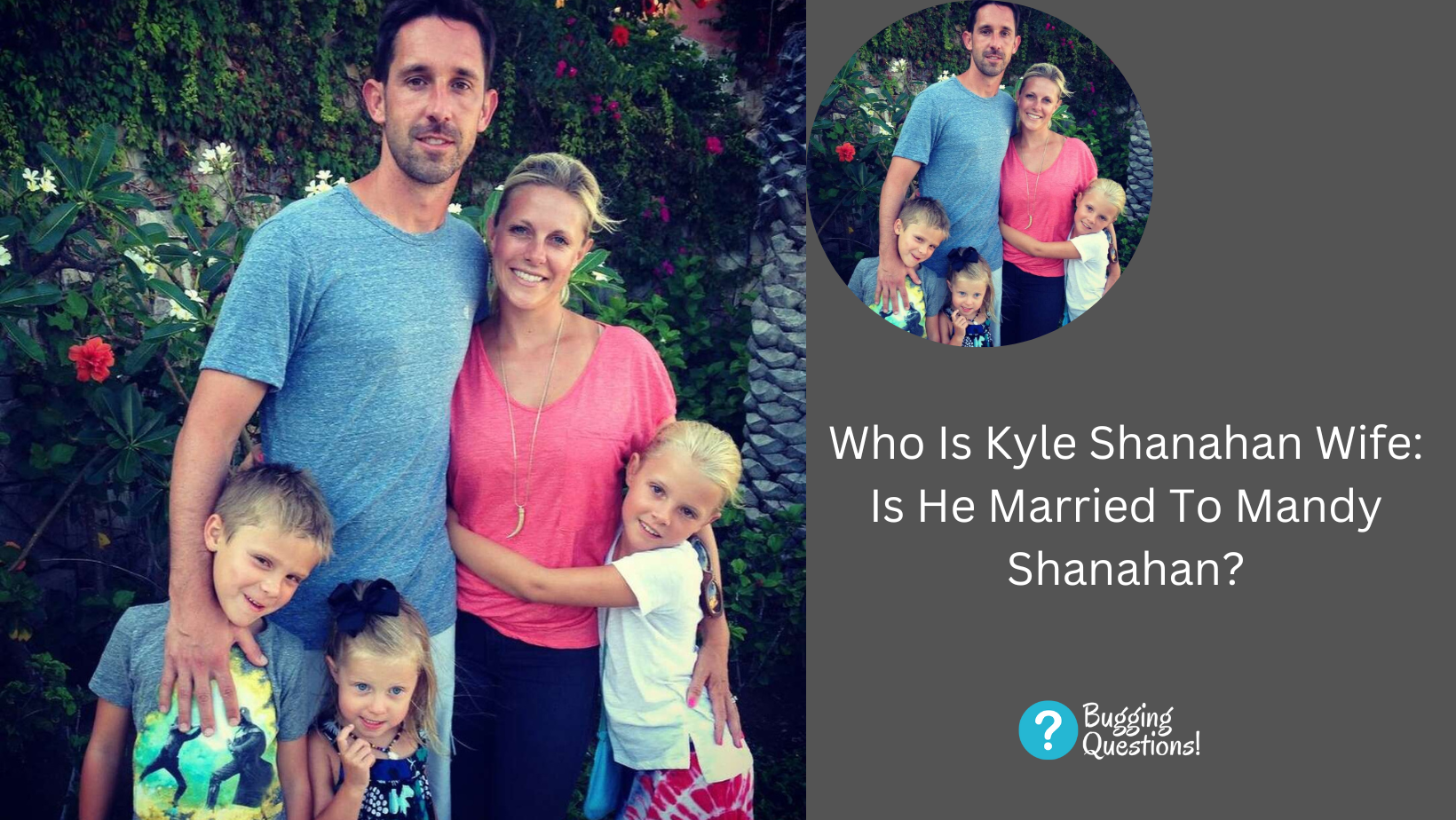 Who Is Kyle Shanahan Wife: Is He Married To Mandy Shanahan?