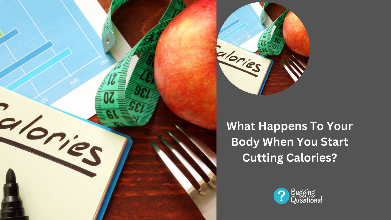 What Happens To Your Body When You Start Cutting Calories?