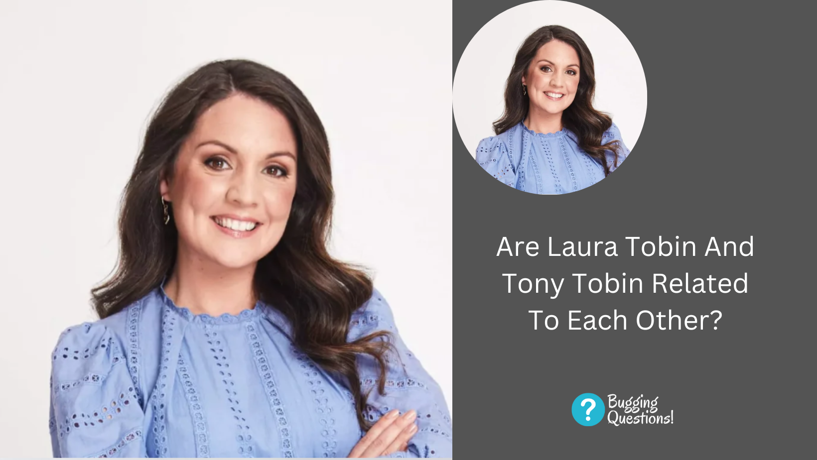 Are Laura Tobin And Tony Tobin Related To Each Other?