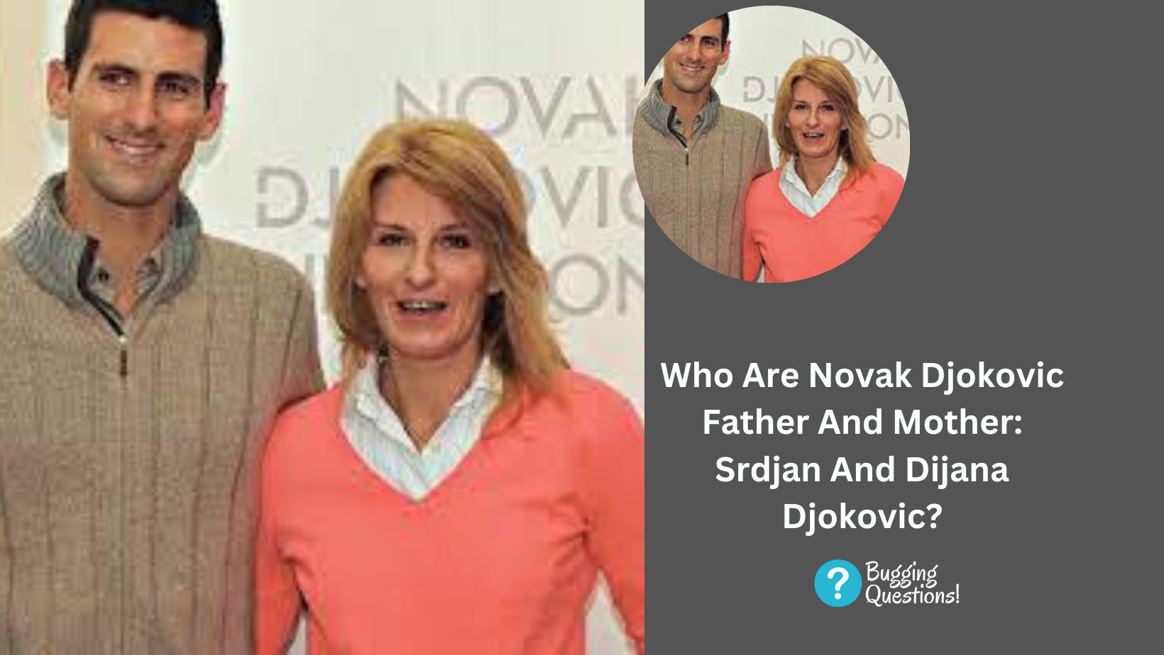 Who Are Novak Djokovic Father And Mother: Srdjan And Dijana Djokovic?