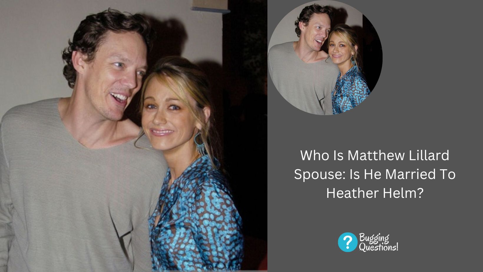 Who Is Matthew Lillard Spouse: Is He Married To Heather Helm?