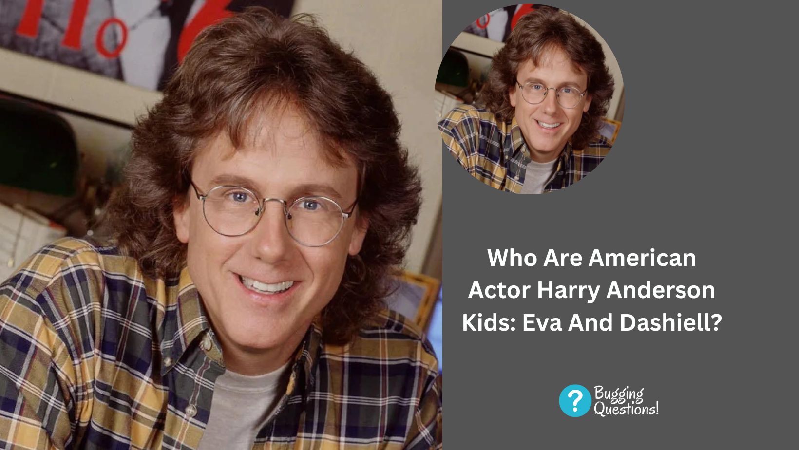 Who Are American Actor Harry Anderson Kids: Eva And Dashiell?