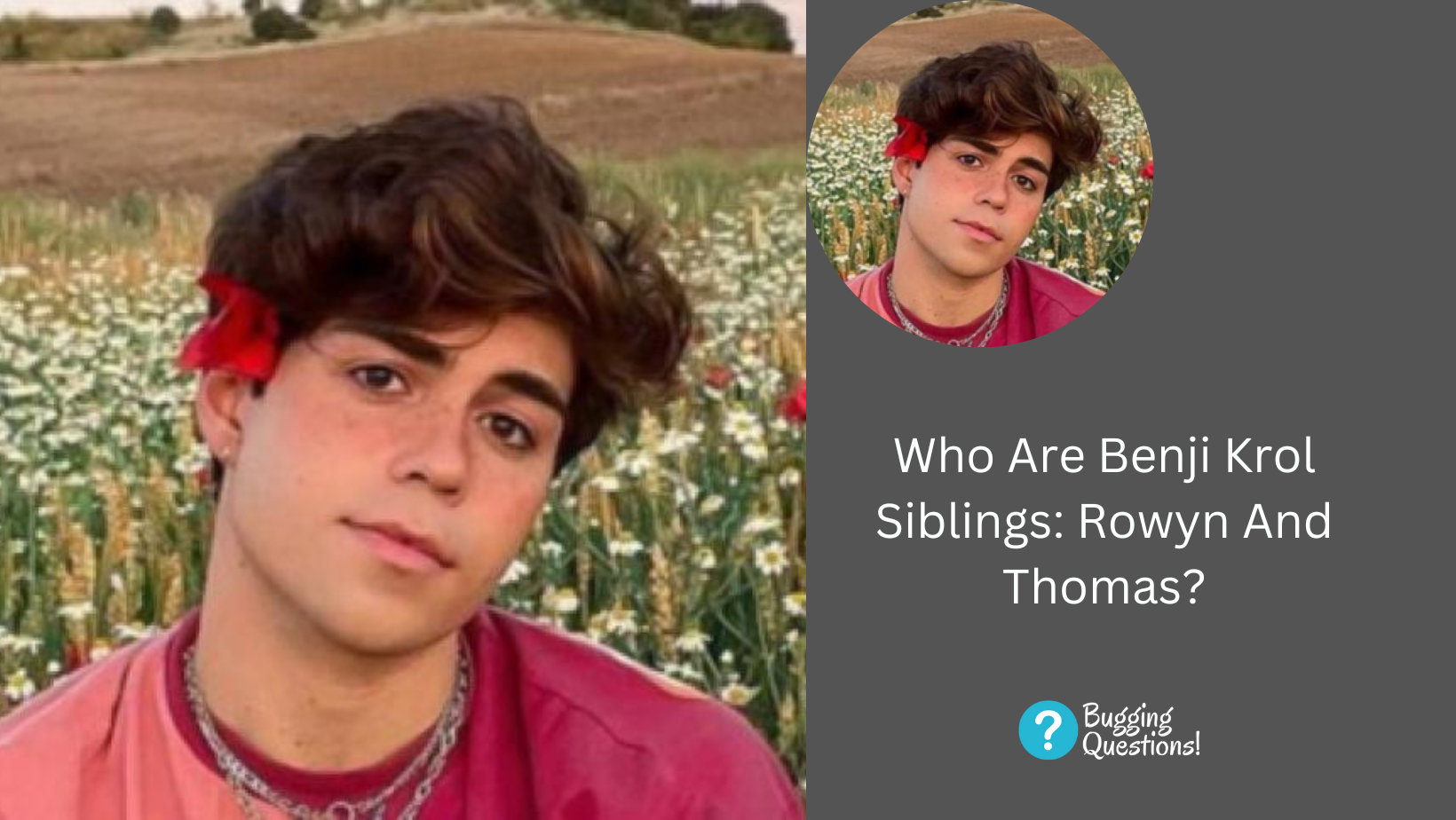 Who Are Benji Krol Siblings: Rowyn And Thomas?