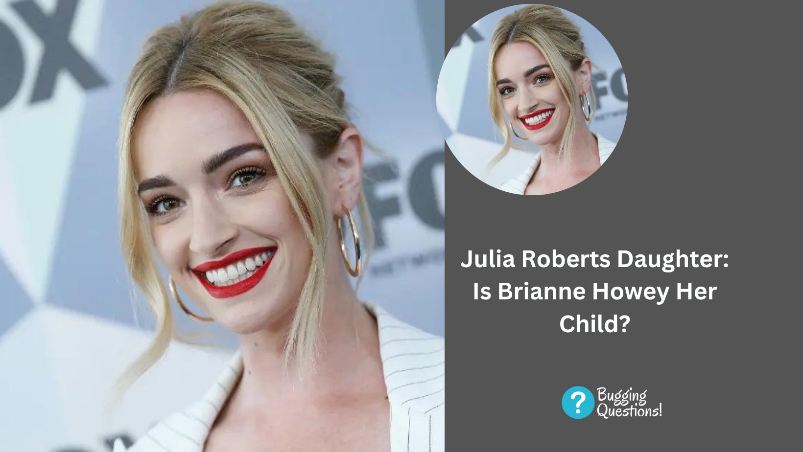 Julia Roberts Daughter: Is Brianne Howey Her Child?