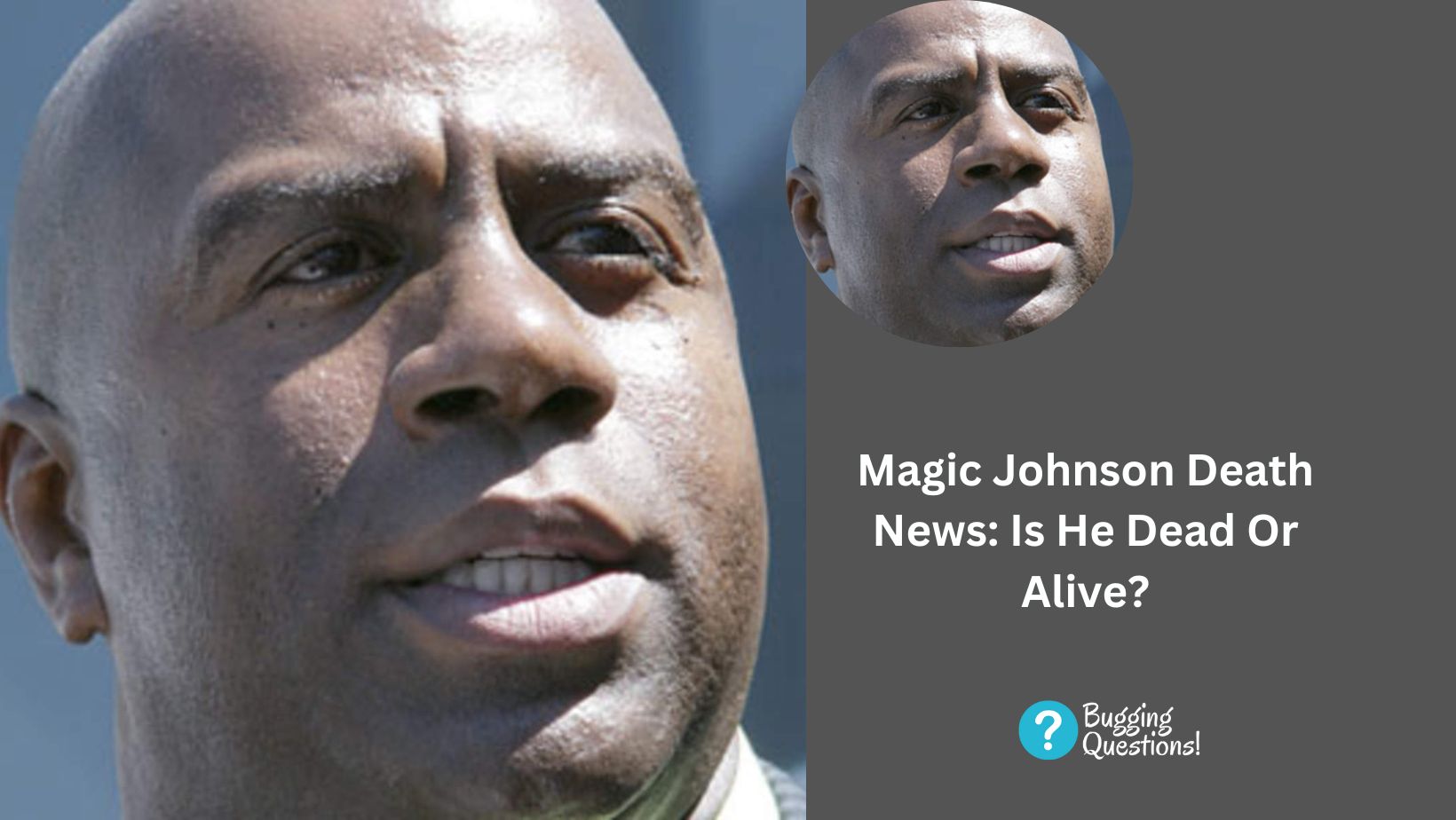 Magic Johnson Death News: Is He Dead Or Alive? Know More About His Illness And Health Update