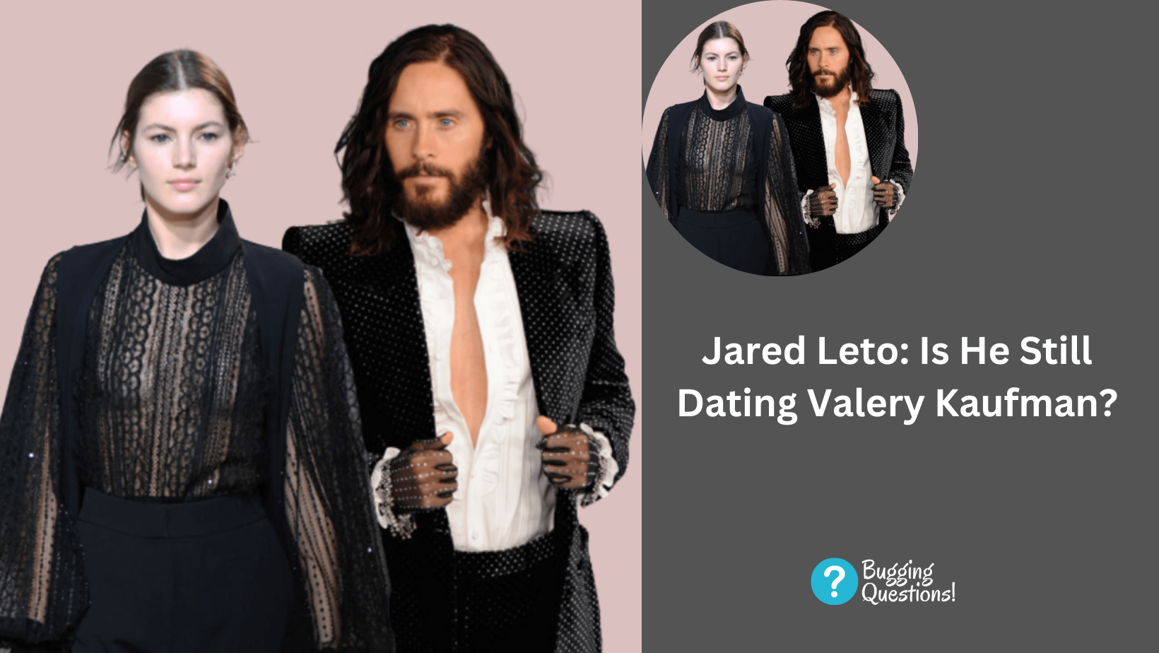 Jared Leto: Is He Still Dating Valery Kaufman?