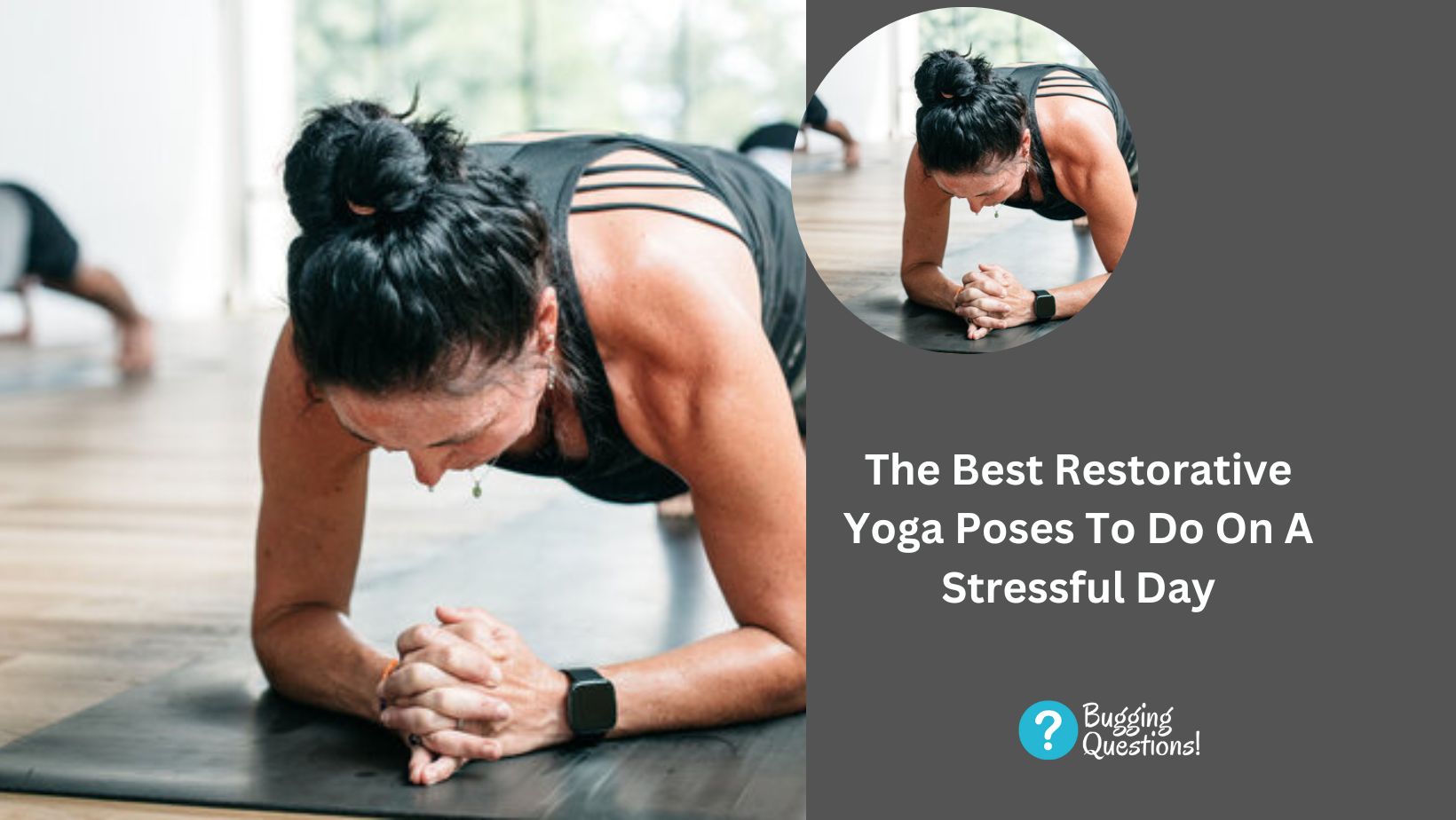 The Best Restorative Yoga Poses To Do On A Stressful Day