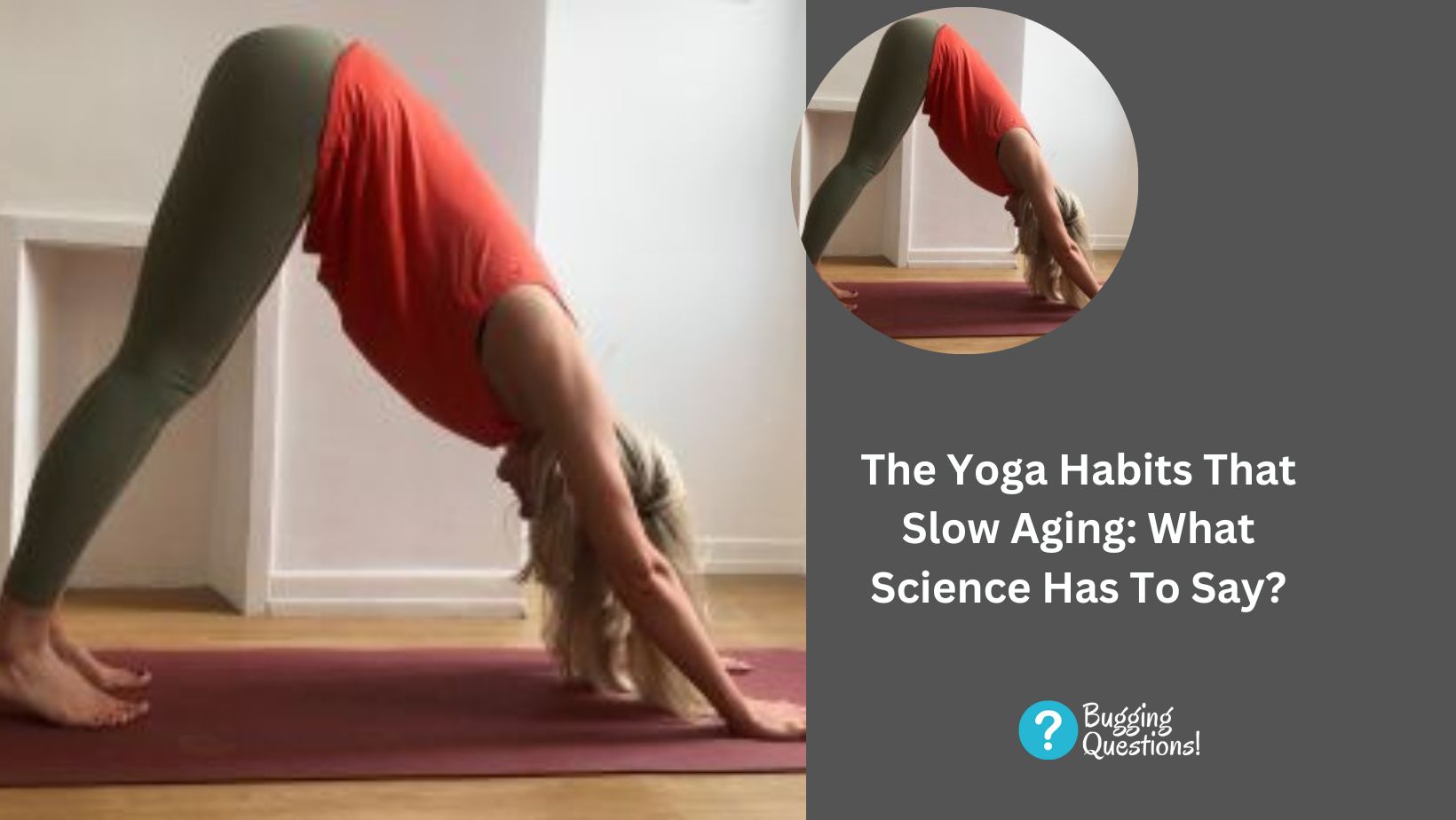 The Yoga Habits That Slow Aging: What Science Has To Say?