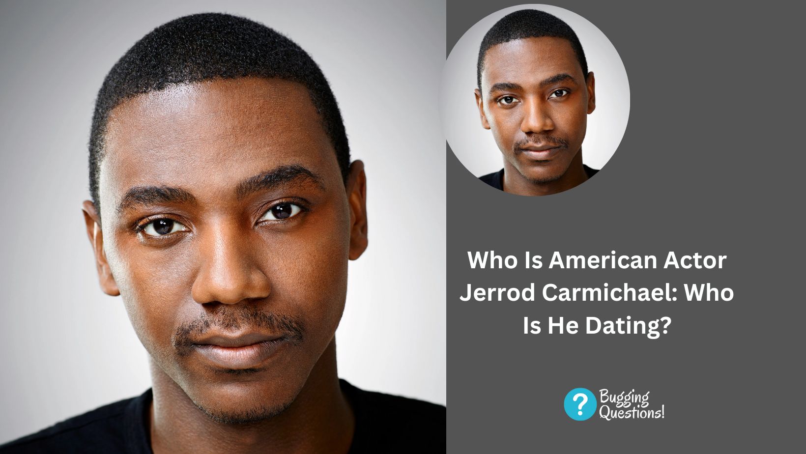 Who Is American Actor Jerrod Carmichael: Who Is He Dating?