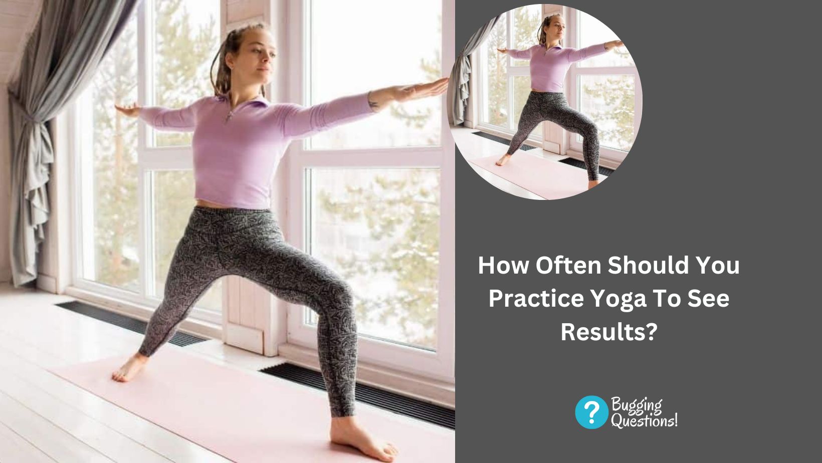 How Often Should You Practice Yoga To See Results?