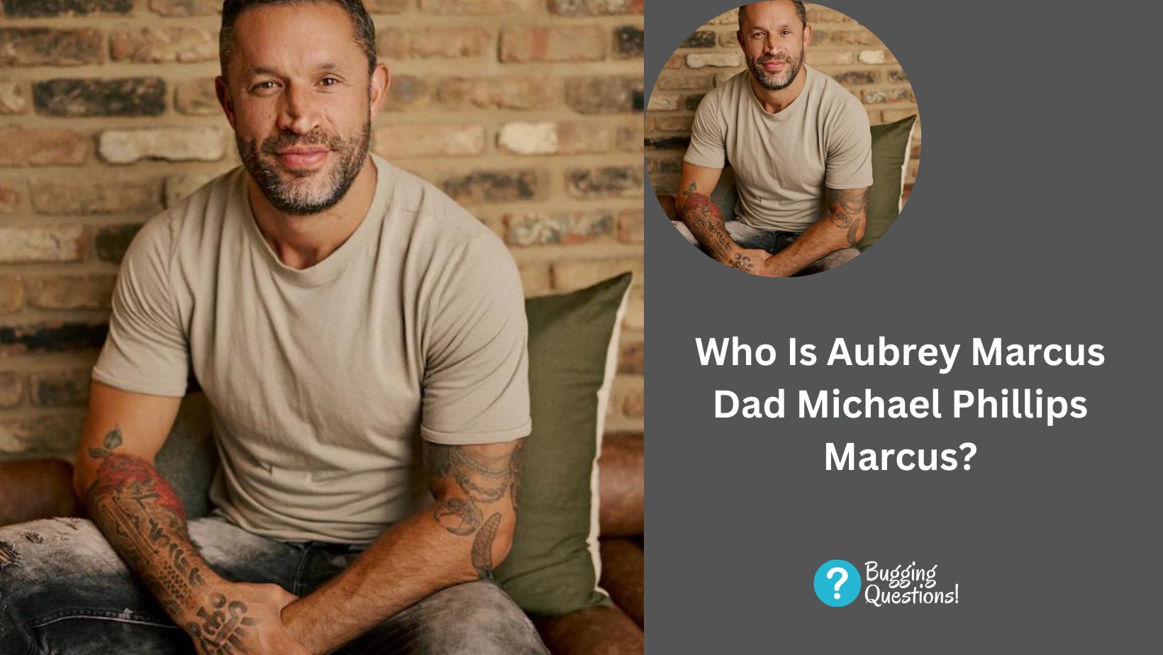 Who Is Aubrey Marcus Dad Michael Phillips Marcus?