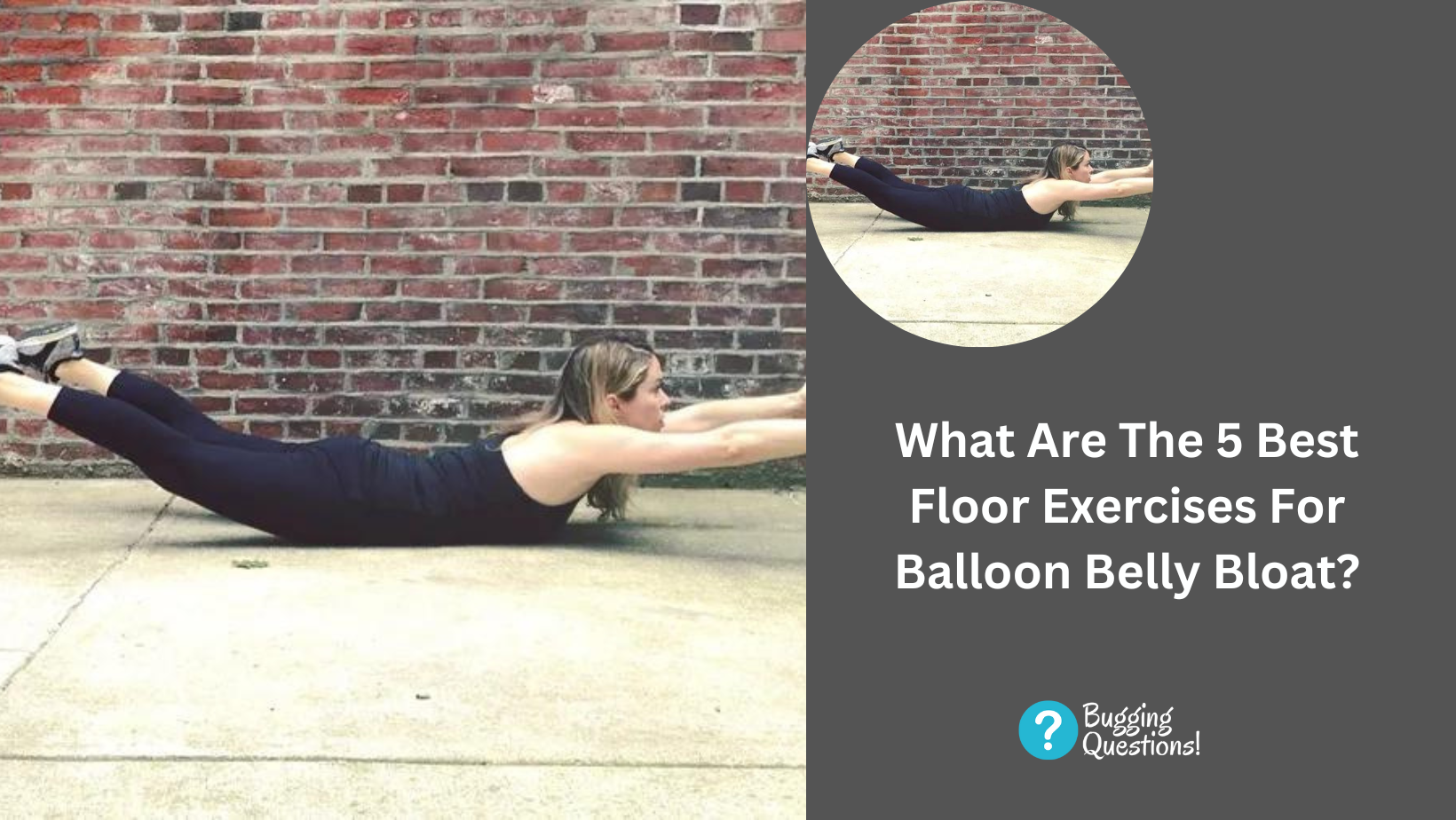 What Are The 5 Best Floor Exercises For Balloon Belly Bloat?