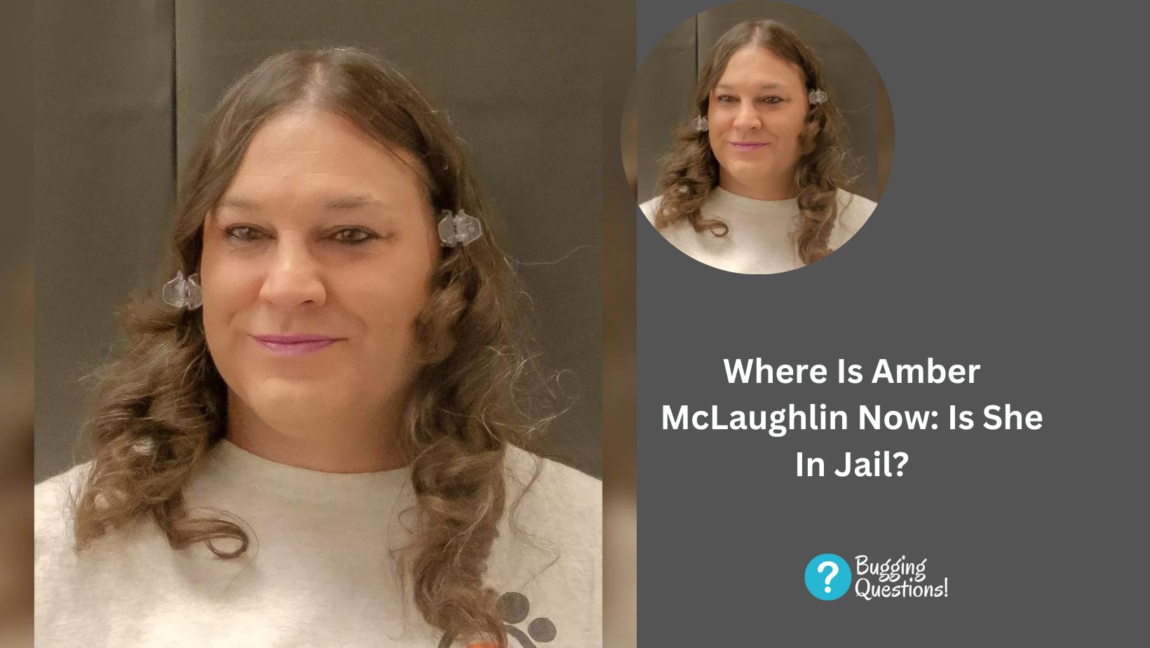 Where Is Amber McLaughlin Now: Is She In Jail?