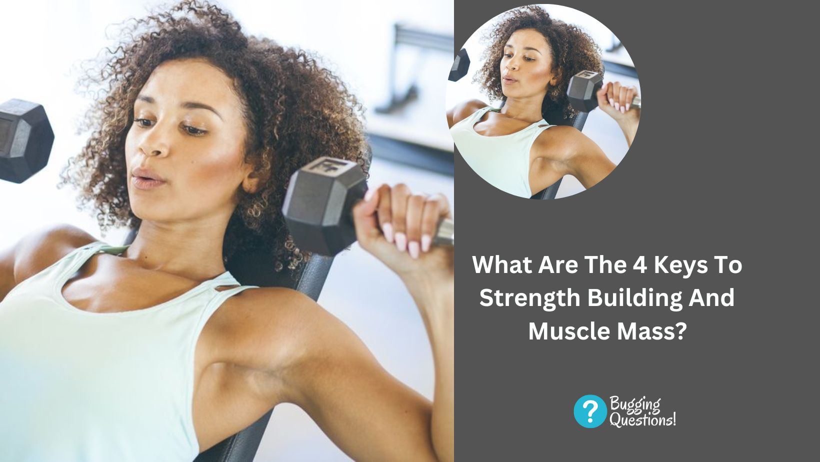What Are The 4 Keys To Strength Building And Muscle Mass?