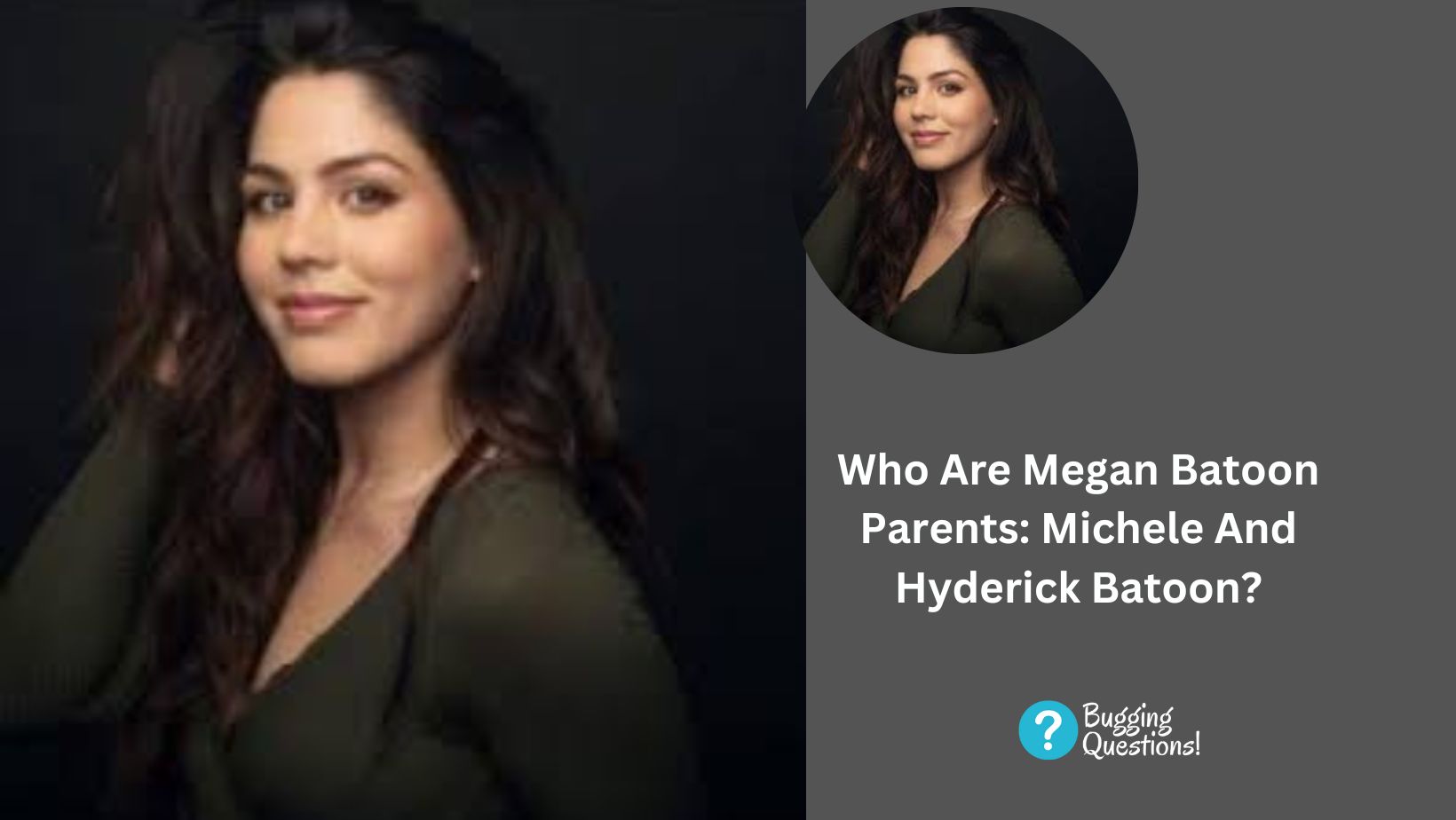 Who Are Megan Batoon Parents: Michele And Hyderick Batoon?