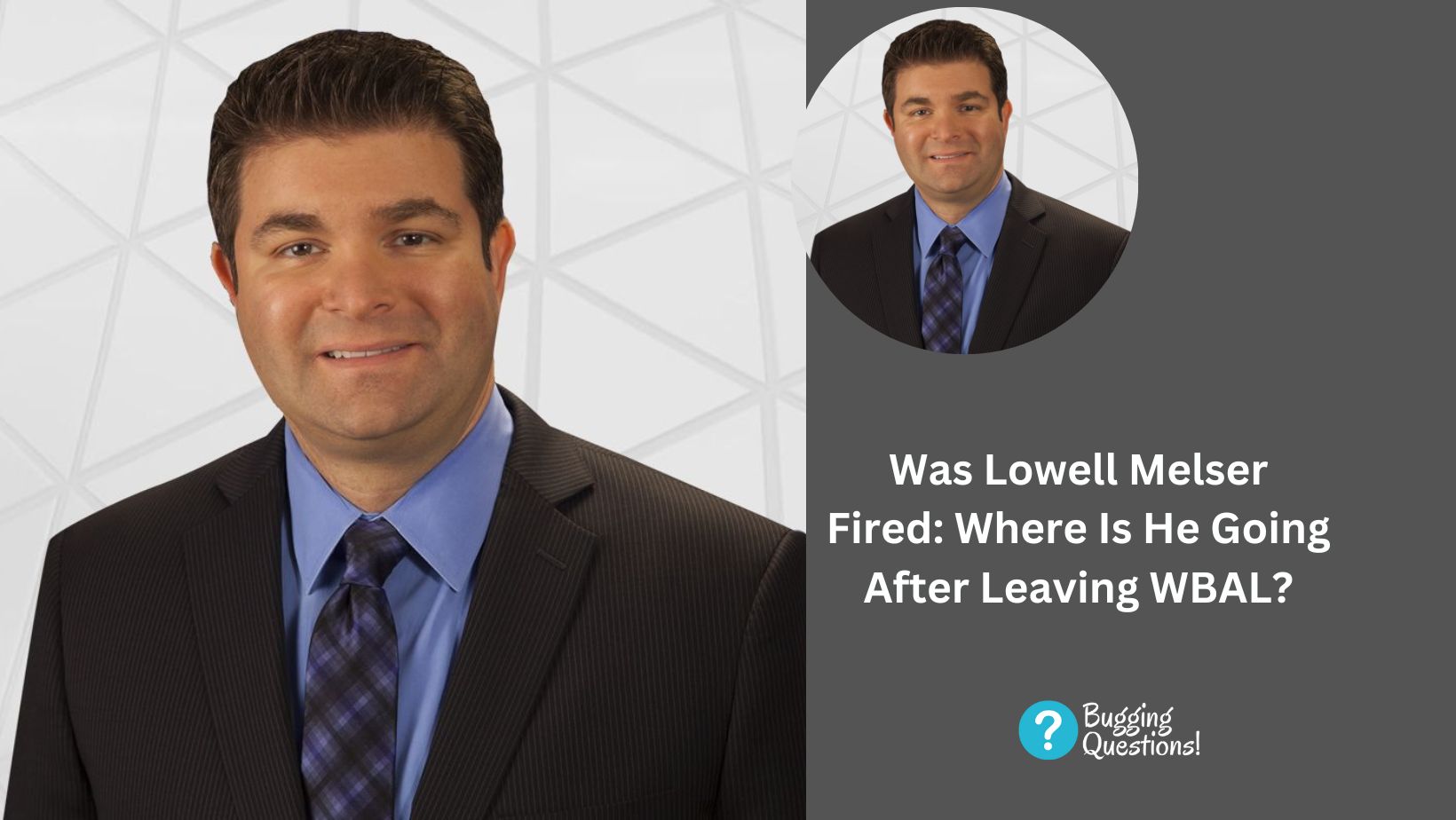 Was Lowell Melser Fired: Where Is He Going After Leaving WBAL?