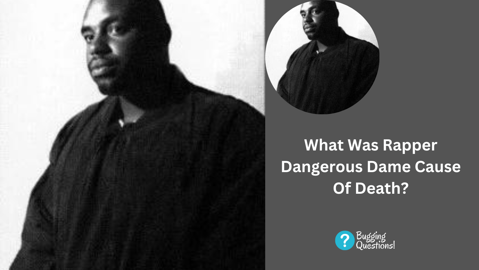 What Was Rapper Dangerous Dame Cause Of Death?