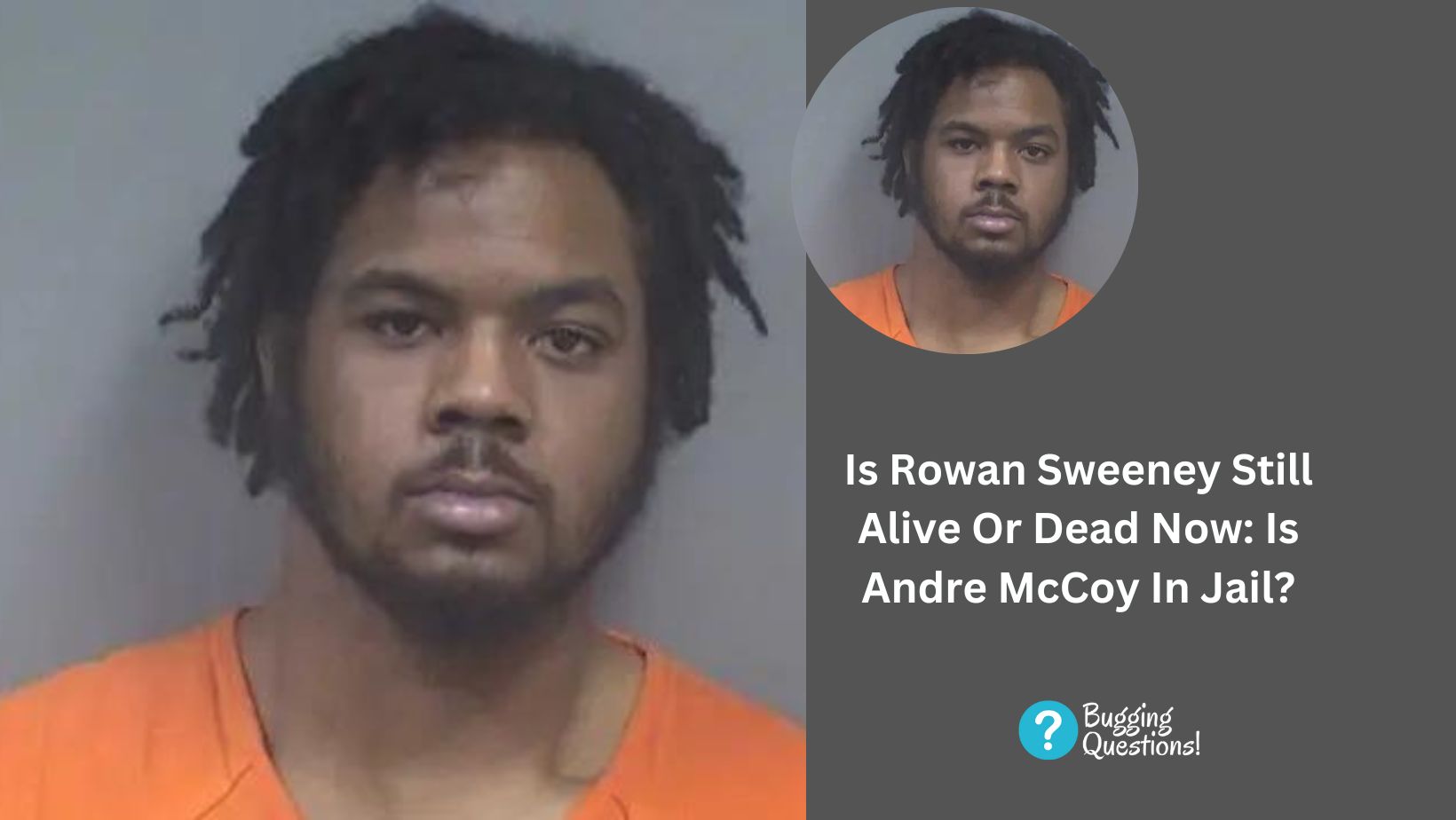Is Rowan Sweeney Still Alive Or Dead Now: Is Andre McCoy In Jail?