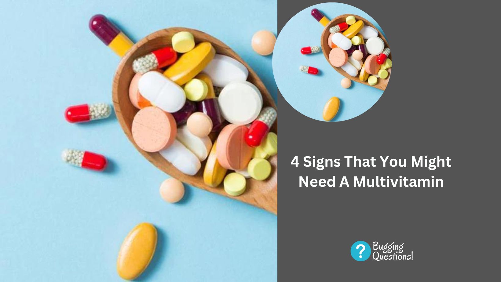 4 Signs That You Might Need A Multivitamin