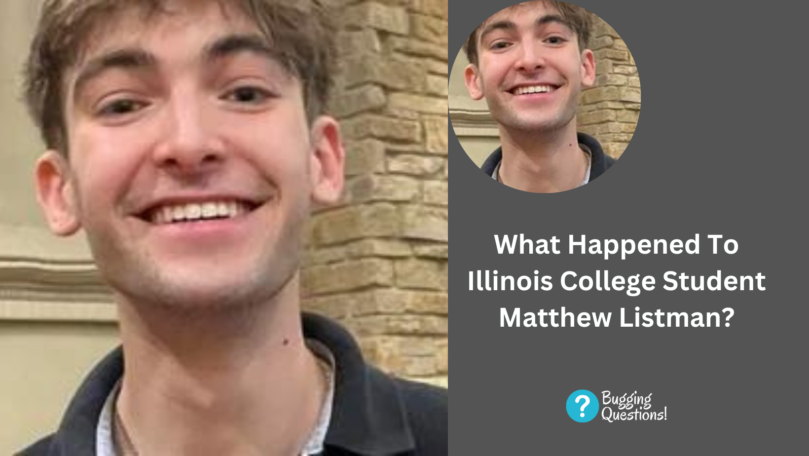 What Happened To Illinois College Student Matthew Listman?