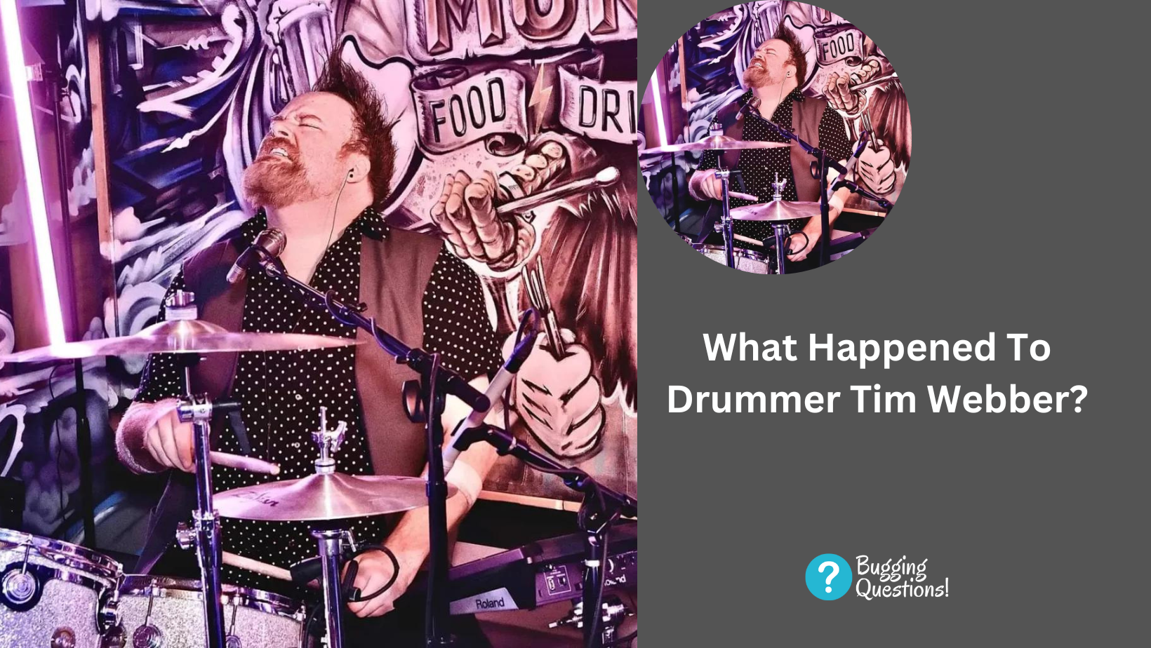 What Happened To Drummer Tim Webber?