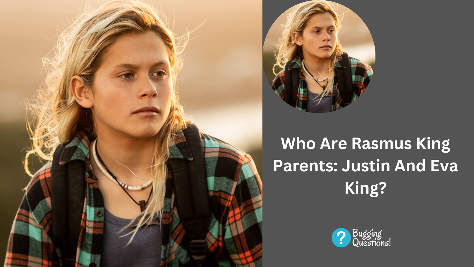 Who Are Rasmus King Parents: Justin And Eva King?