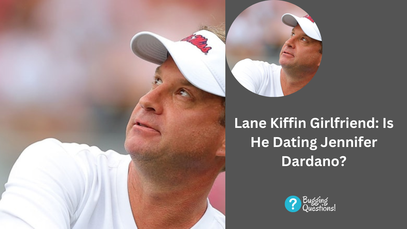 Lane Kiffin Girlfriend: Is He Dating Jennifer Dardano?