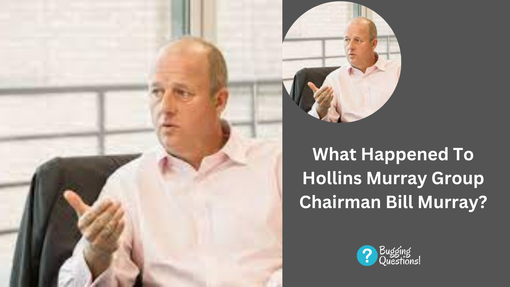 What Happened To Hollins Murray Group Chairman Bill Murray?