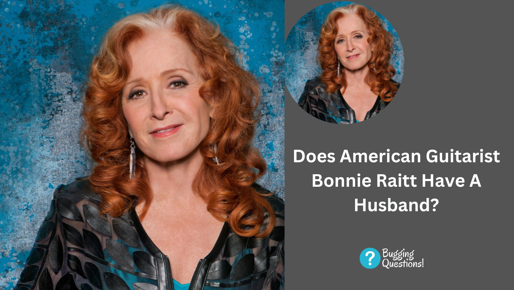 Does American Guitarist Bonnie Raitt Have A Husband?