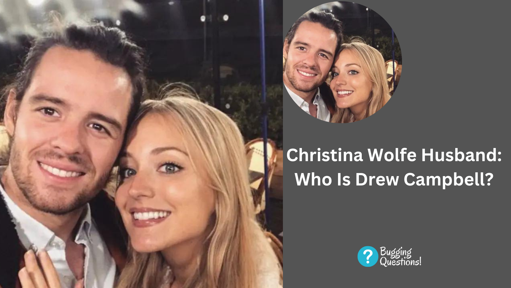 Christina Wolfe Husband: Who Is Drew Campbell?