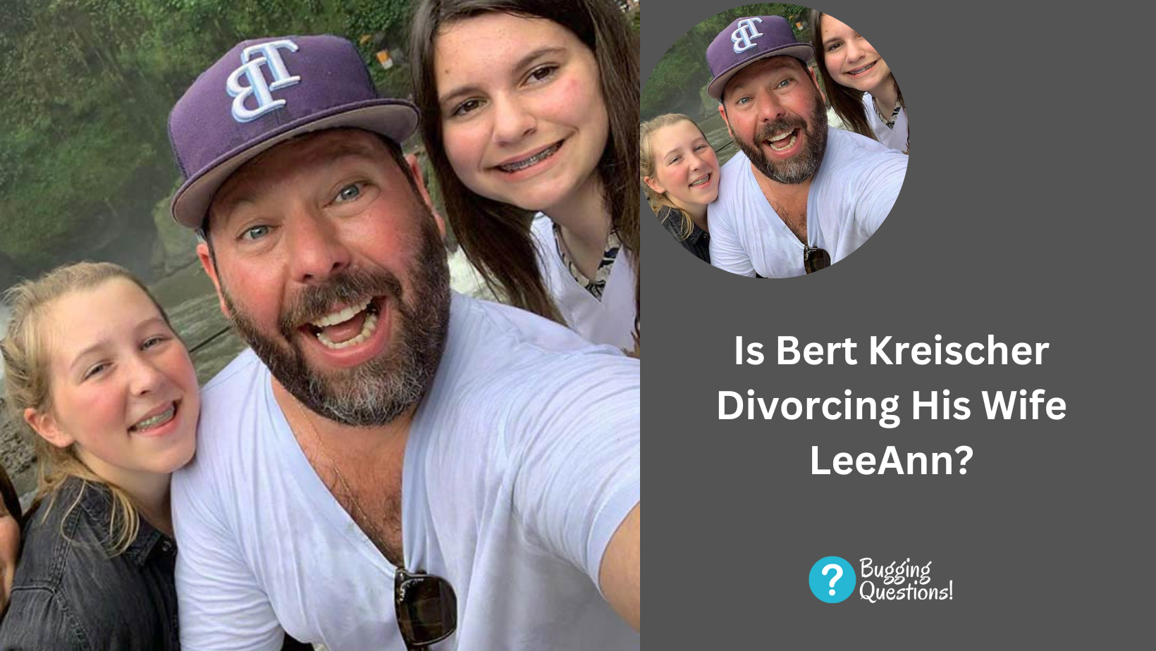 Is Bert Kreischer Divorcing His Wife LeeAnn?