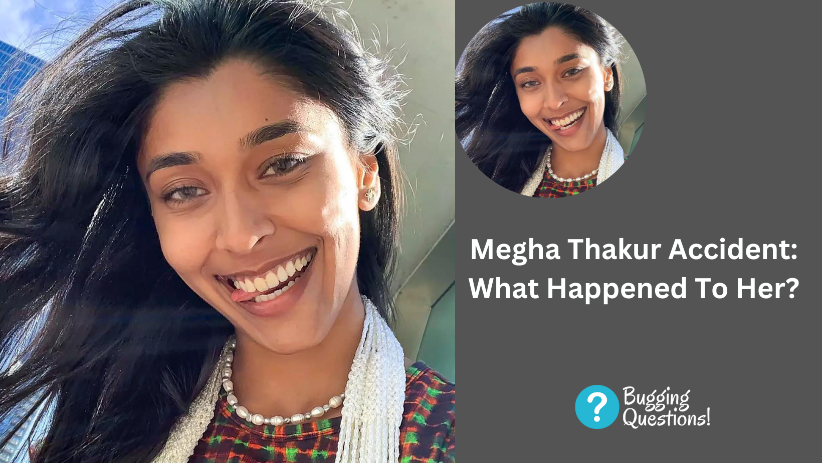 Megha Thakur Accident: What Happened To Her?