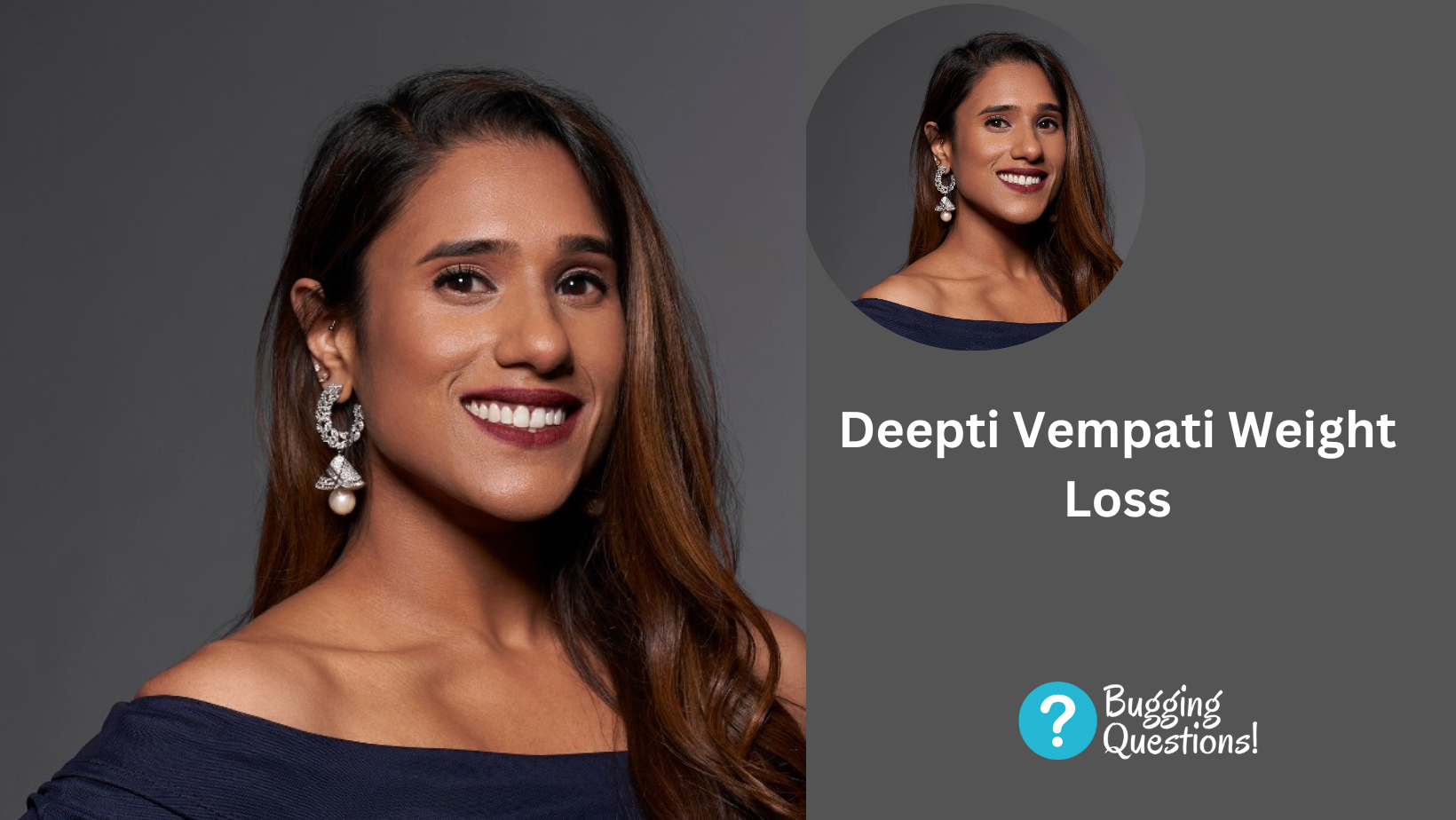 Deepti Vempati Weight Loss