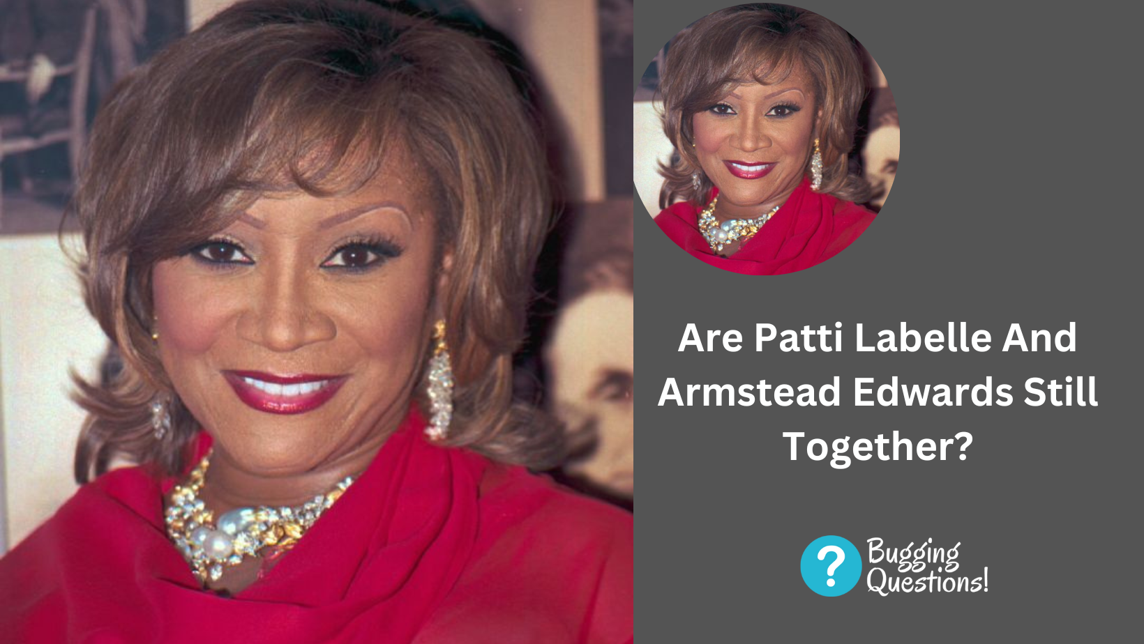 Are Patti Labelle And Armstead Edwards Still Together?