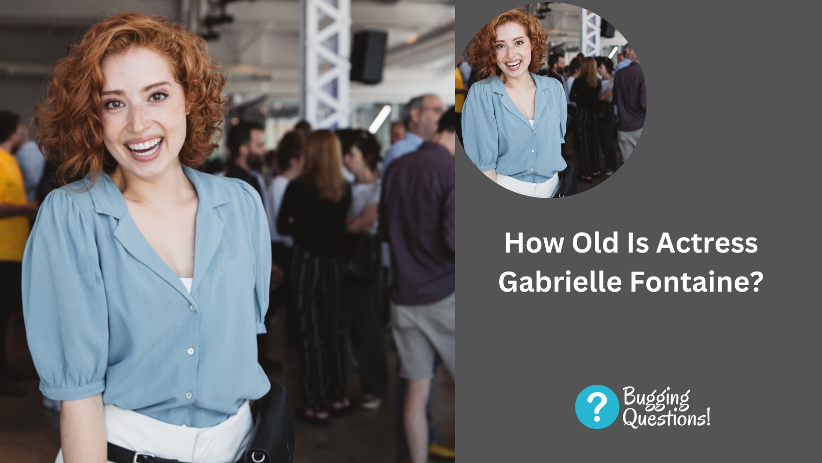 How Old Is Actress Gabrielle Fontaine?