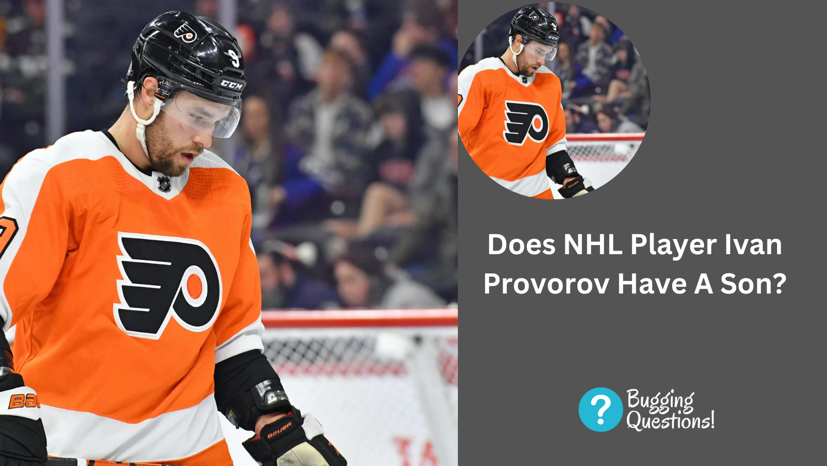 Does NHL Player Ivan Provorov Have A Son?