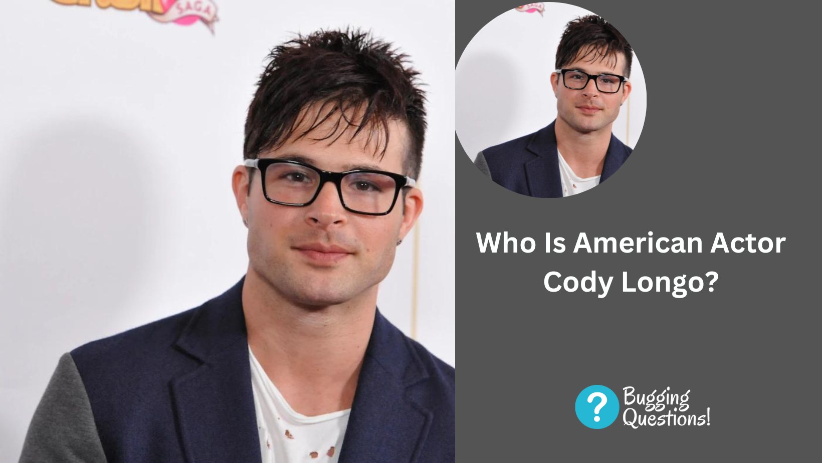Who Is American Actor Cody Longo?