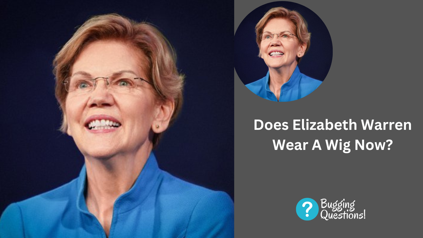 Does Elizabeth Warren Wear A Wig Now?
