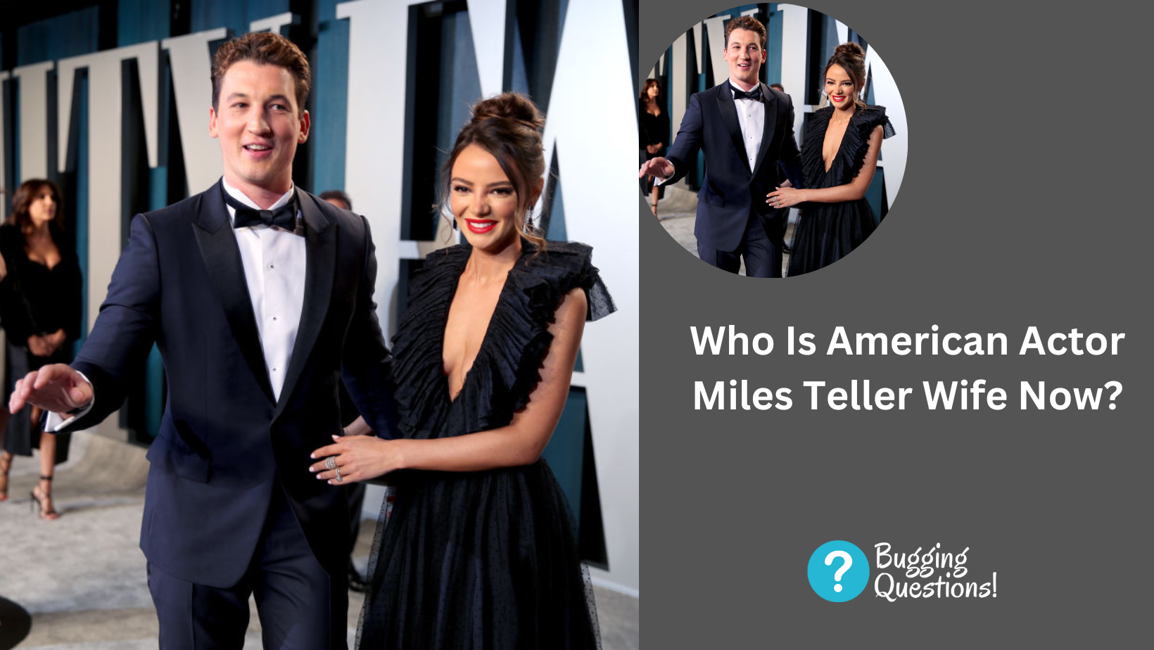 Who Is American Actor Miles Teller Wife Now?