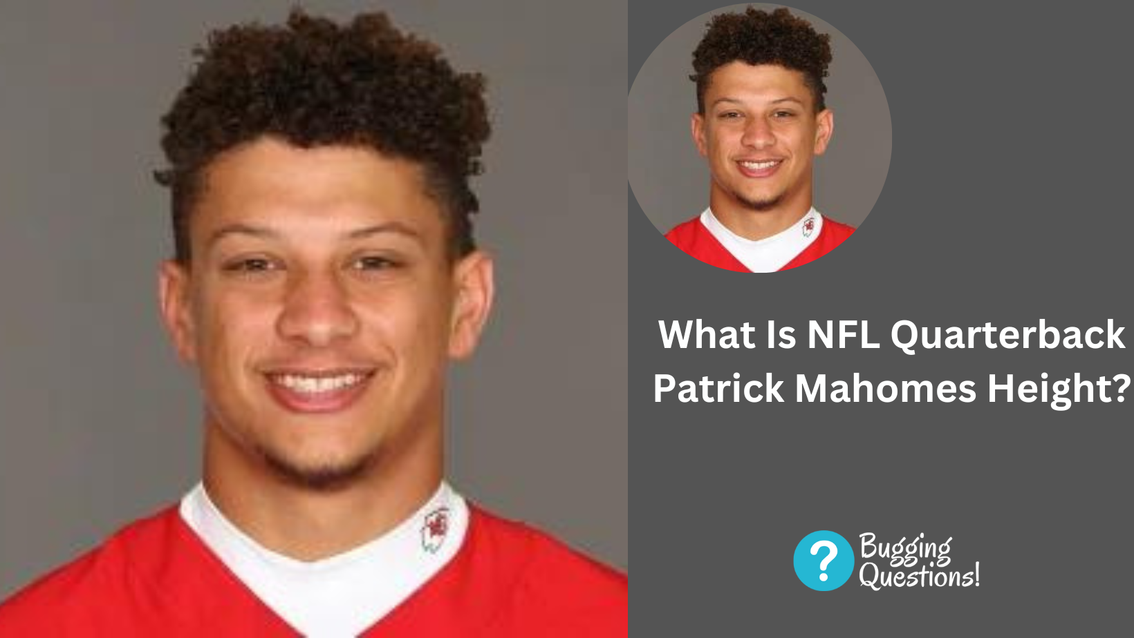 What Is NFL Quarterback Patrick Mahomes Height?