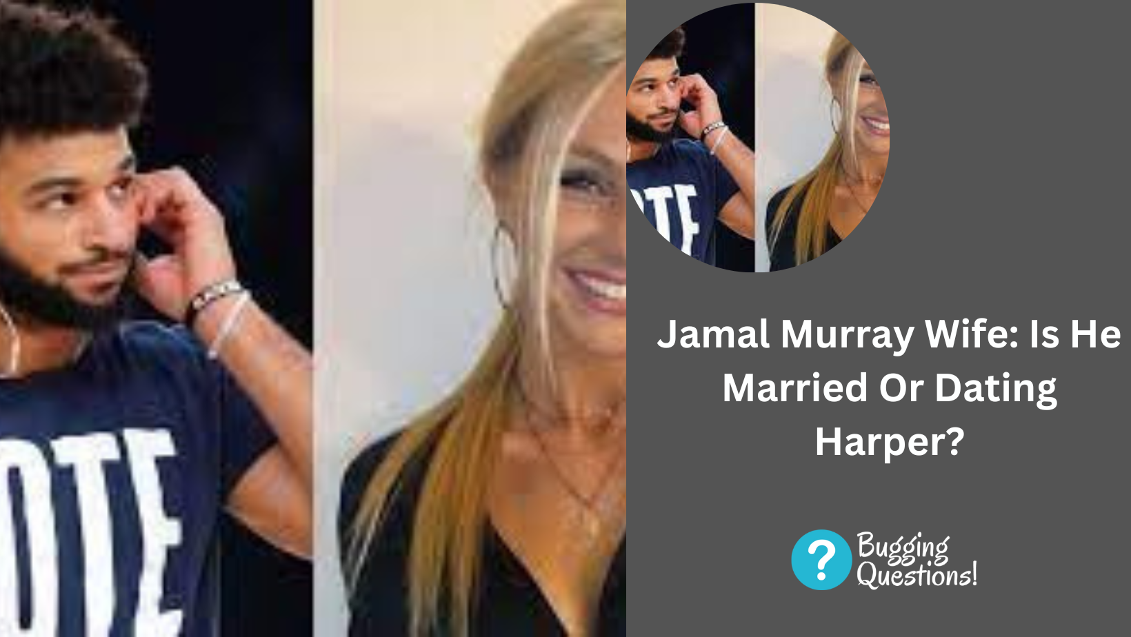 Jamal Murray Wife: Is He Married Or Dating Harper?