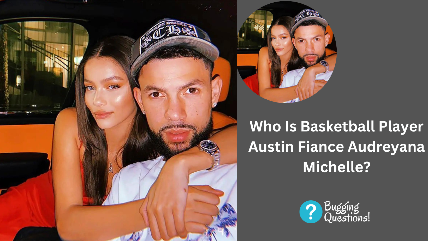 Who Is Basketball Player Austin Fiance Audreyana Michelle?