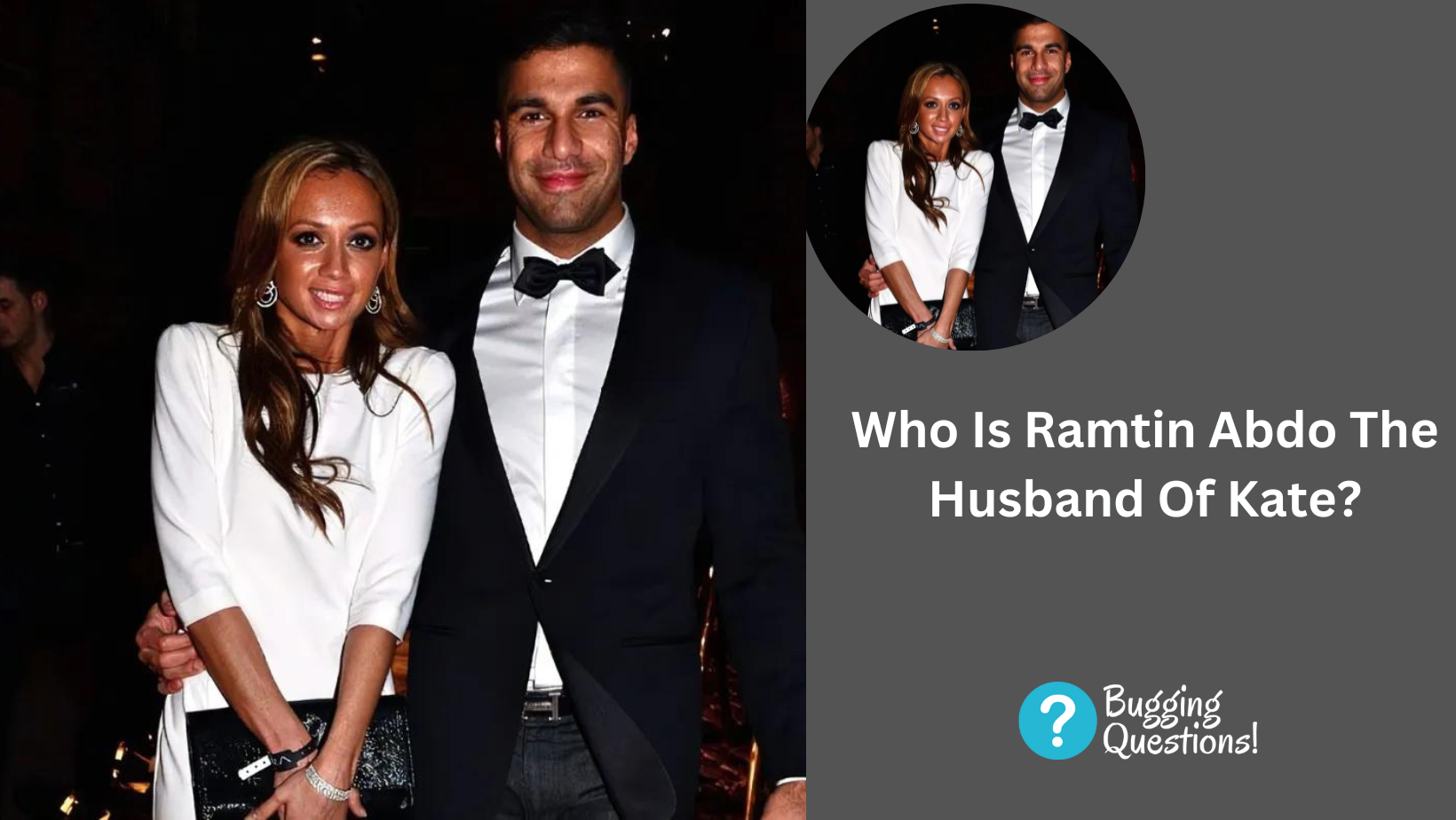 Who Is Ramtin Abdo The Husband Of Kate?