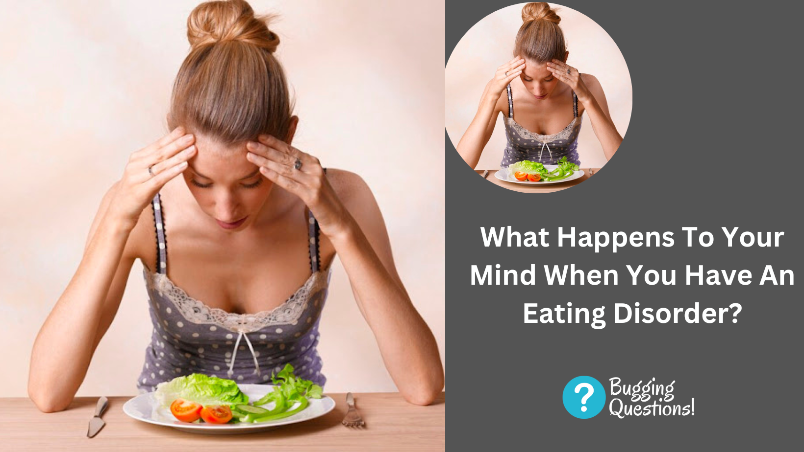 What Happens To Your Mind When You Have An Eating Disorder?