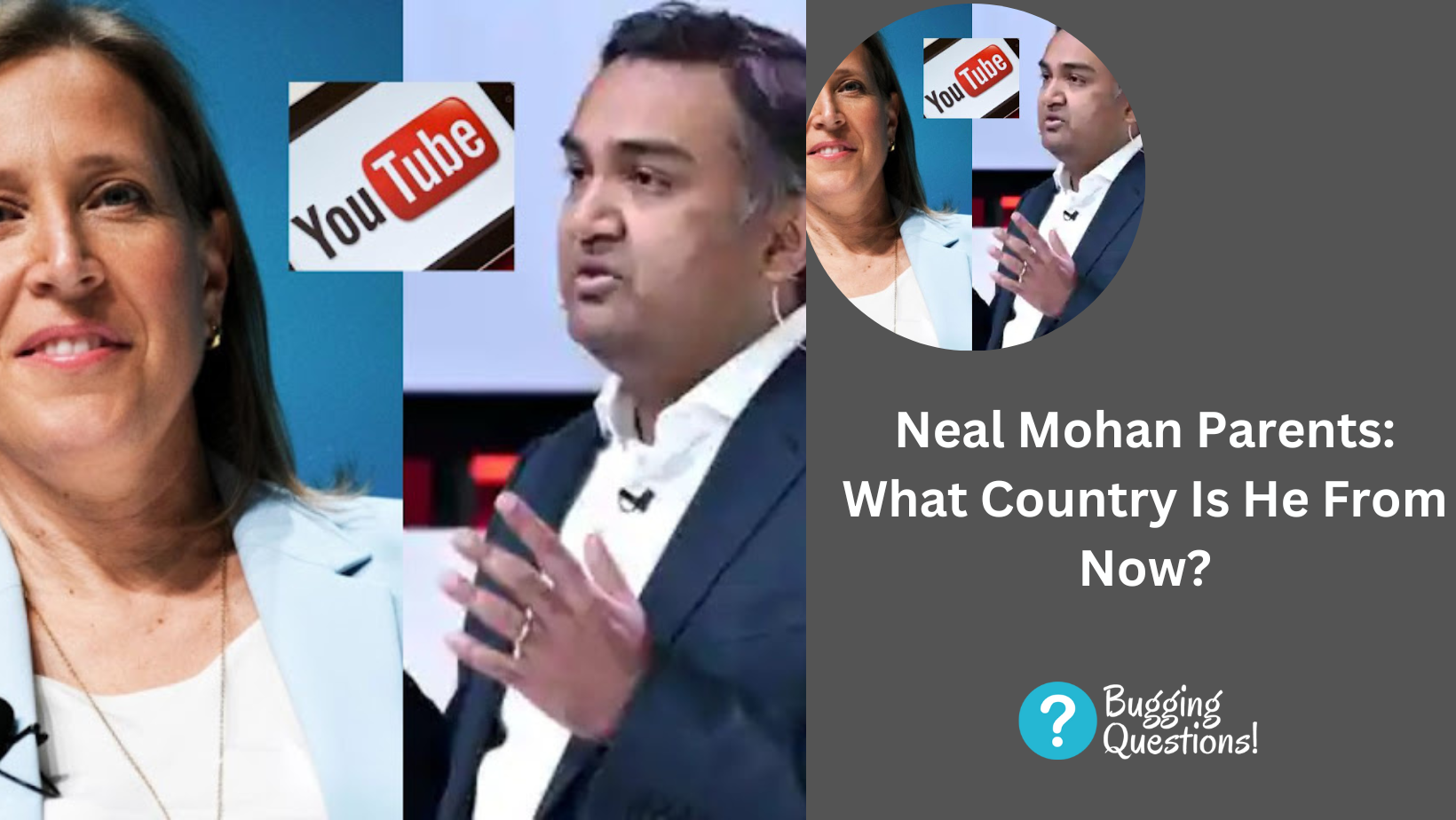 Neal Mohan Parents: What Country Is He From Now?
