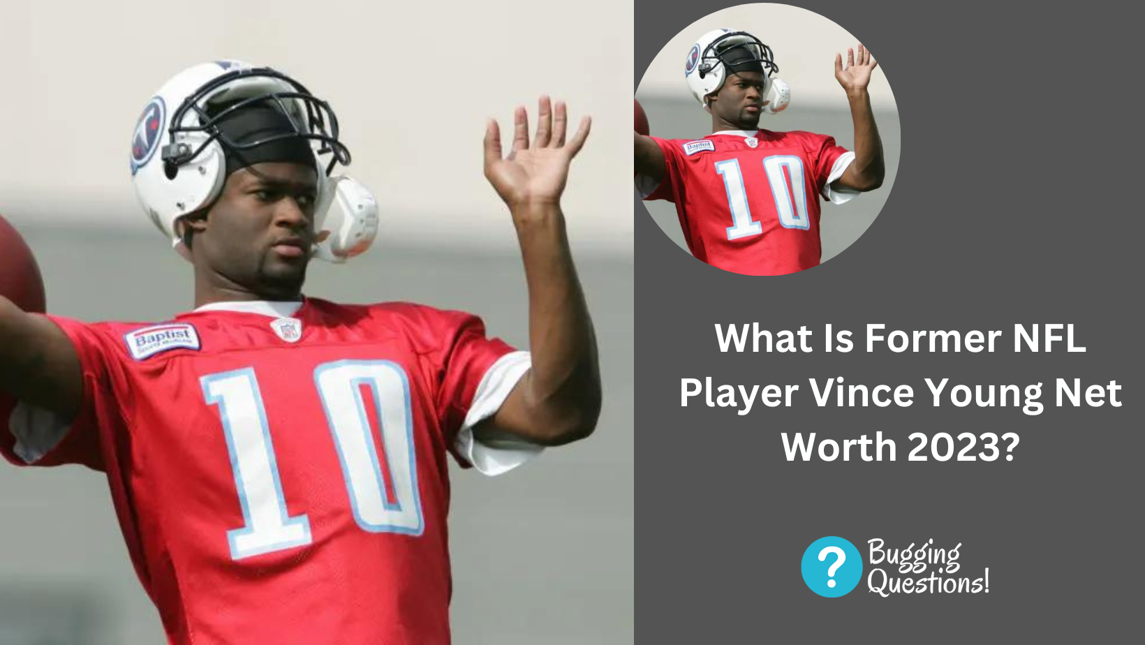 What Is Former NFL Player Vince Young Net Worth 2023? Everything You Should Know About Him