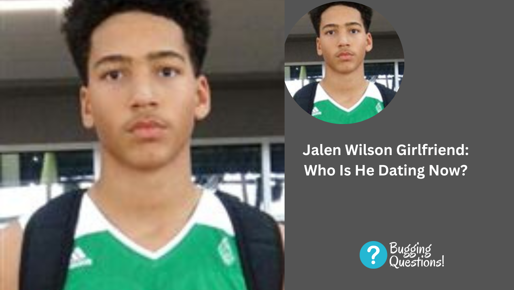 Jalen Wilson Girlfriend: Who Is He Dating Now?