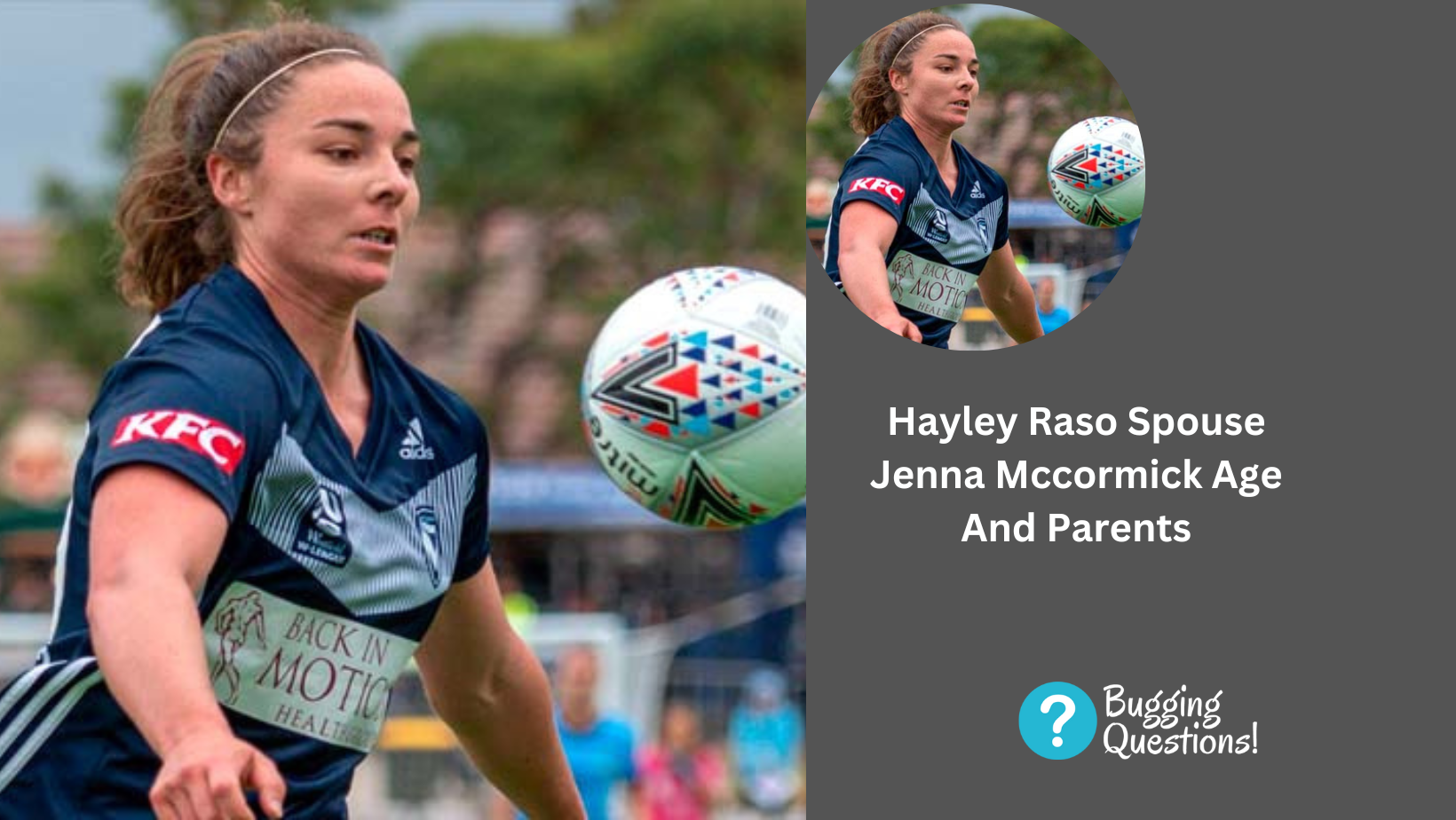 Hayley Raso Spouse Jenna Mccormick Age And Parents
