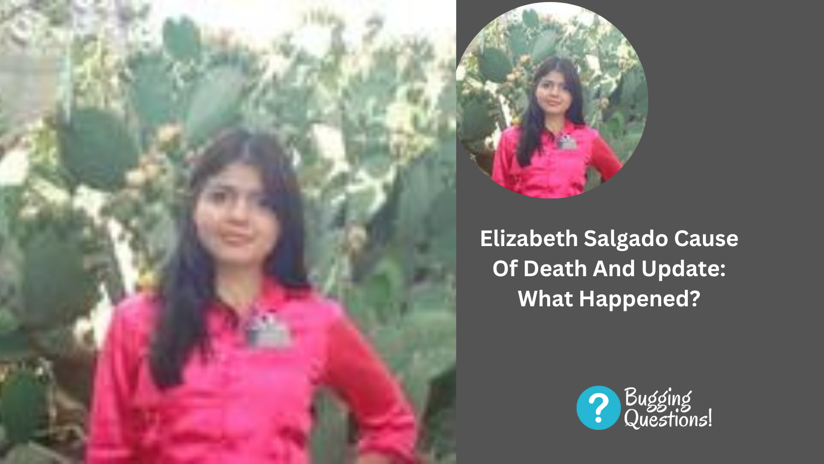 Elizabeth Salgado Cause Of Death And Update: What Happened?
